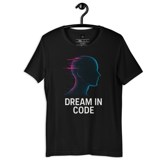 Dream in Code - Unisex T-Shirt