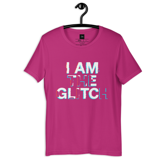 I Am The Glitch - Unisex T-Shirt