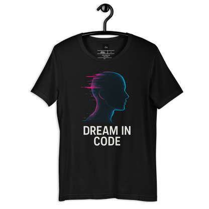 Dream in Code - Unisex T-Shirt